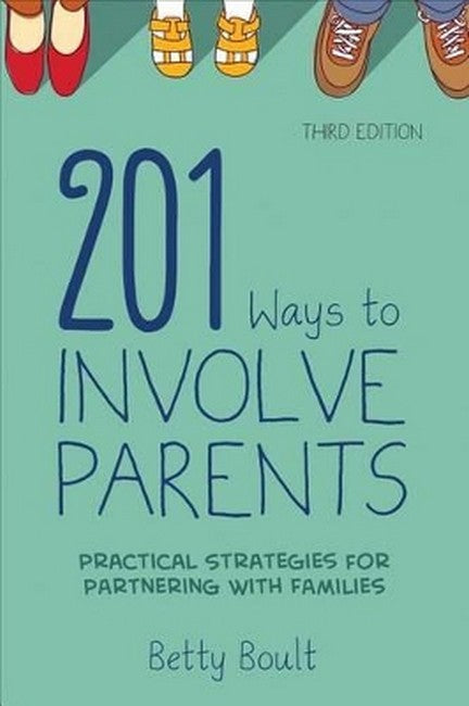 201 Ways to Involve Parents 3/e