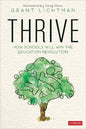 Thrive: How Schools Will Win the Education Revolution