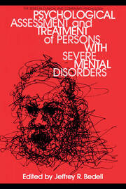 Psychological Assessment And Treatment Of Persons With Severe Mental disorders