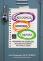Recognize, Respond, Report