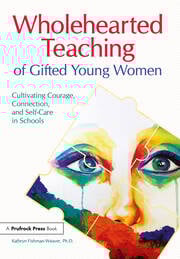 Wholehearted Teaching of Gifted Young Women