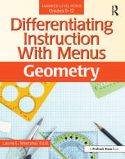 Differentiating Instruction With Menus: Geometry (Grades 9-12)