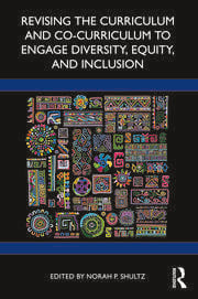 Revising the Curriculum and Co-Curriculum to Engage Diversity, Equity, and Inclusion