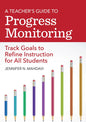 A Teacher's Guide to Progress Monitoring