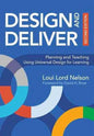 Design and Deliver: Planning and Teaching Using Universal Design for Learning 2/e