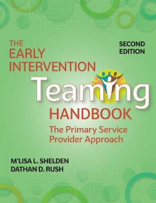 The Early Intervention Teaming Handbook 2/e