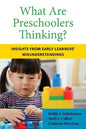 What Are Preschoolers Thinking?