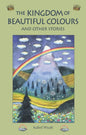 The Kingdom of Beautiful Colours and Other Stories 2/e