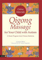 Qigong Massage for Your Child with Autism
