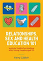 Relationships, Sex and Health Education 101