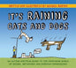 It's Raining Cats and Dogs