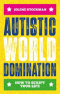 Autistic World Domination