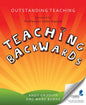 Outstanding Teaching: Teaching Backwards