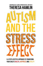 Autism and the Stress Effect