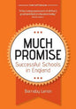 Much Promise: Successful Schools in England