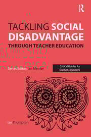 Tackling Social Disadvantage through Teacher Education