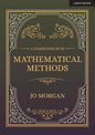 A Compendium Of Mathematical Methods