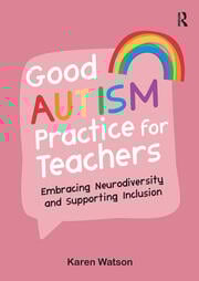 Good Autism Practice for Teachers