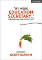 If I Were Education Secretary...': Views from the frontline