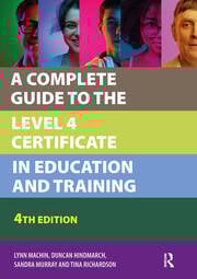 A Complete Guide to the Level 4 Certificate in Education and Training