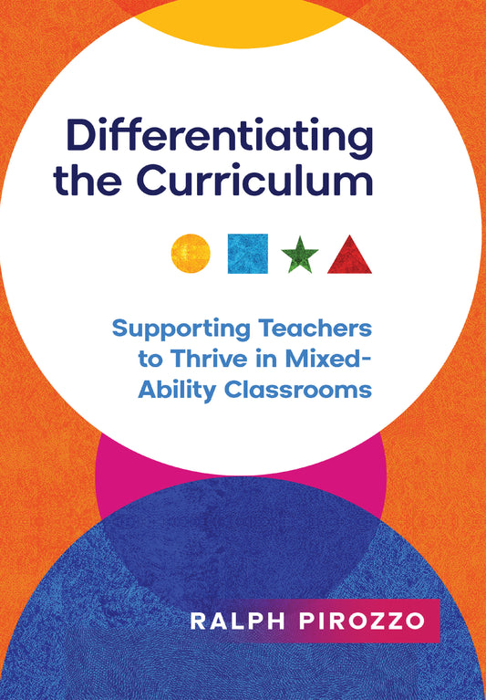 Differentiating the Curriculum: Supporting Teachers to Thrive in Mixed Ability Classrooms
