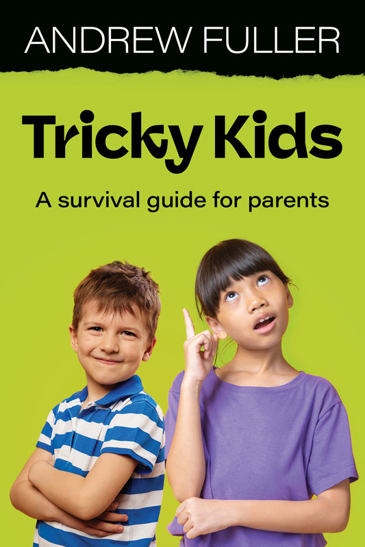 Tricky Kids: A Survival Guide for Parents