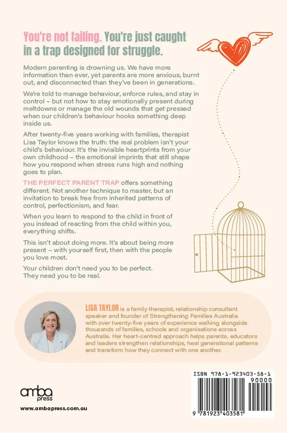 The Perfect Parent Trap: A Therapist's Guide to Flipping the Script on Traditional Parenting