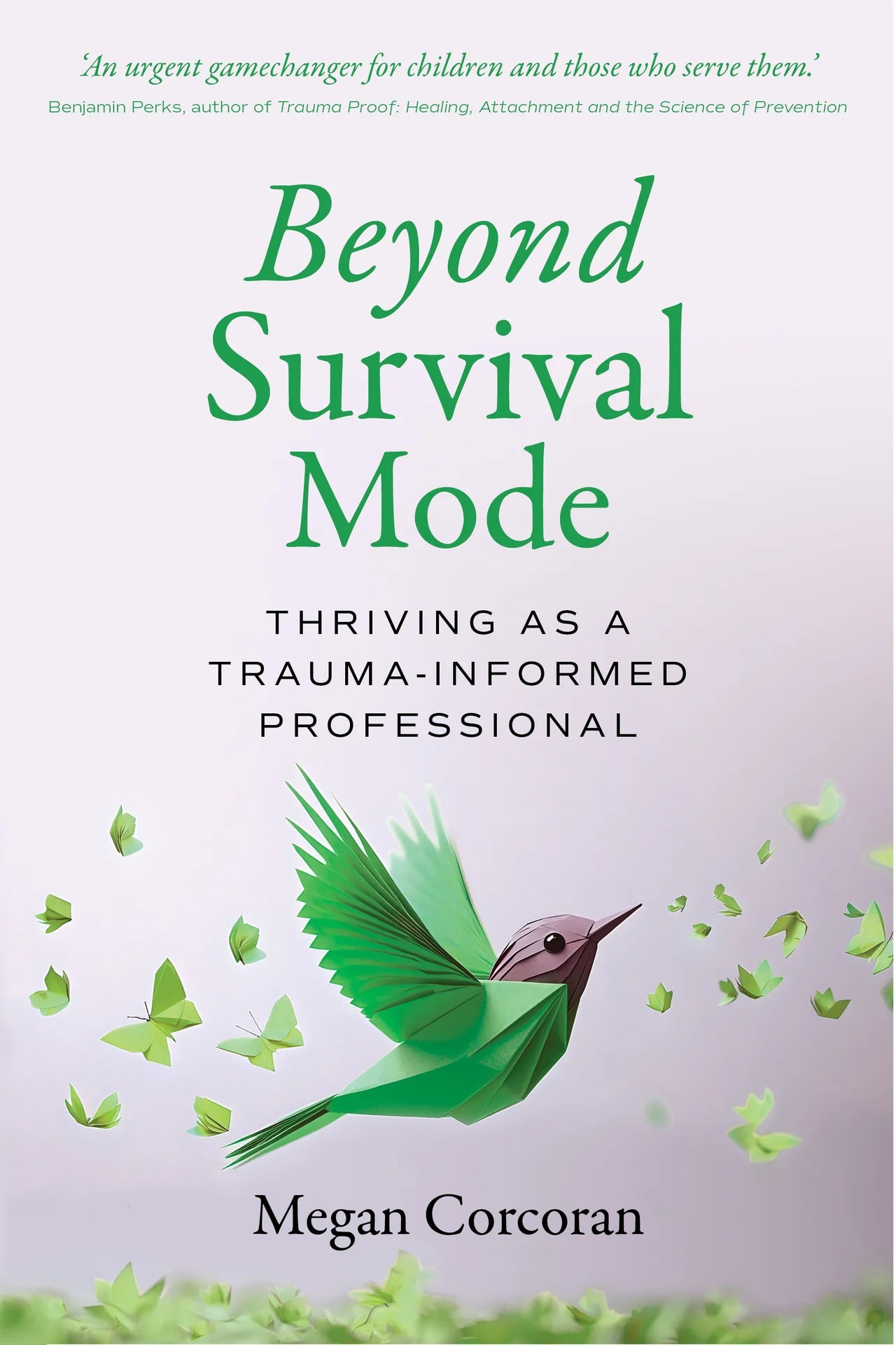 Beyond Survival Mode: Thriving as a trauma-informed professional