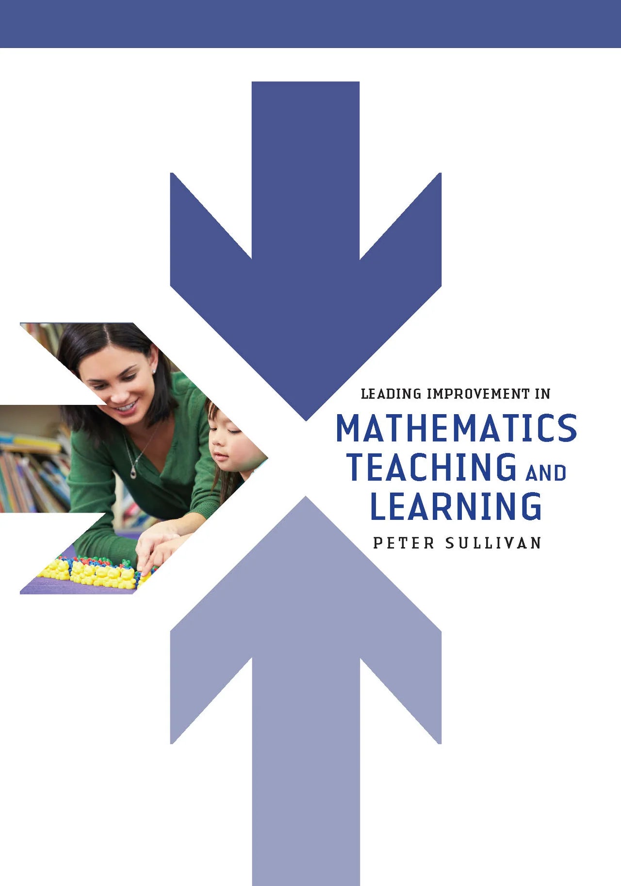 Leading Improvement in Mathematics Teaching and Learning