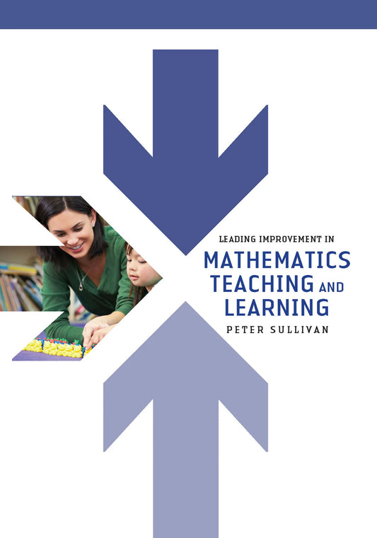 Leading Improvement in Mathematics Teaching and Learning