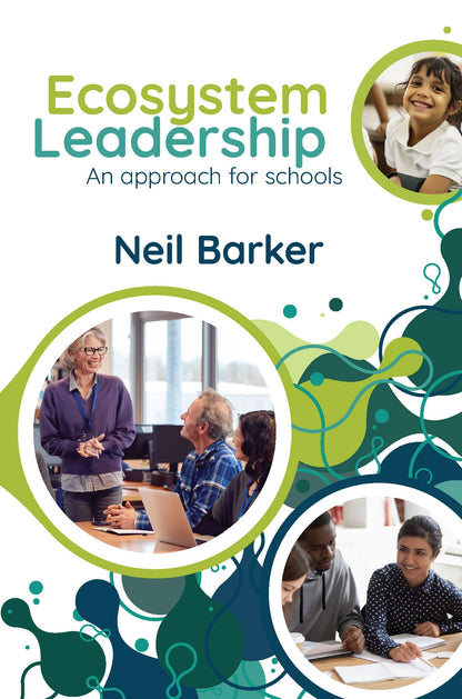 Ecosystem Leadership: An approach for schools