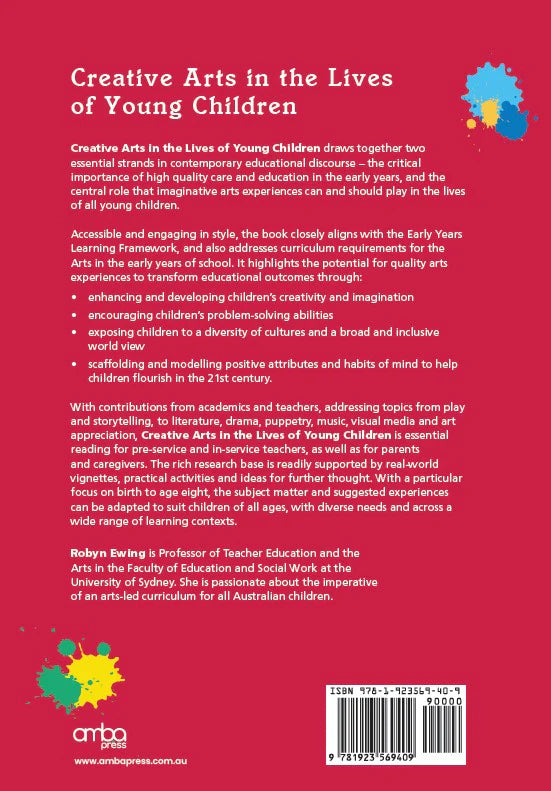 Creative Arts in the Lives of Young Children: Play, imagination and learning