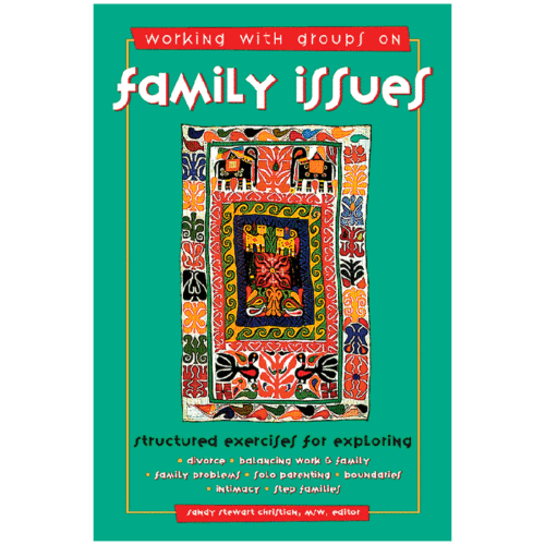 Working with Groups on Family Issues