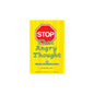 Stop That Angry Thought - SALE
