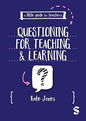 A Little Guide for Teachers: Questioning for Teaching and Learning
