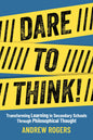 Dare to Think!