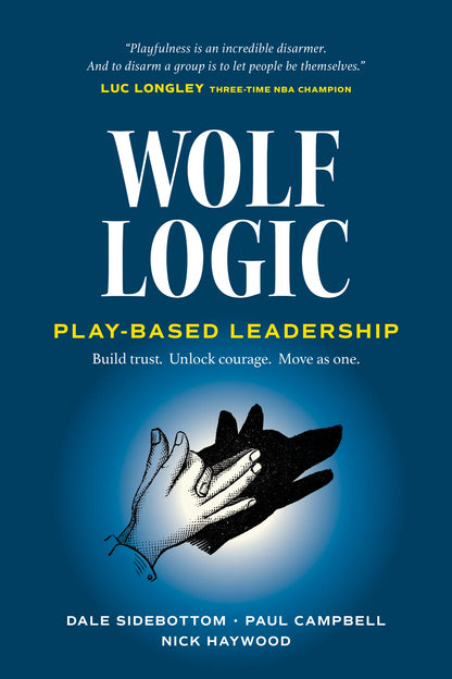Wolf Logic: Play-Based Leadership