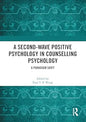 A Second-Wave Positive Psychology in Counselling Psychology