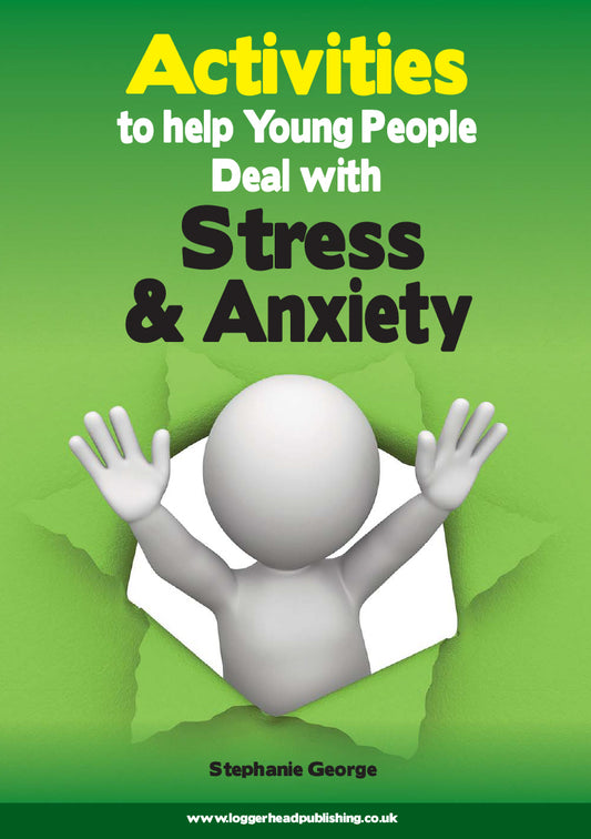 Activities to help Young People Deal with Stress & Anxiety