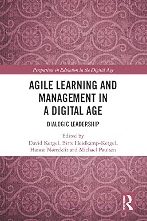 Agile Learning and Management in a Digital Age