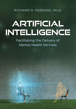 Artificial Intelligence: Facilitating the Delivery of Mental Health Services