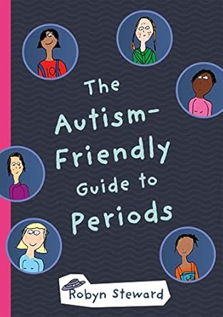 Autism-Friendly Guide to Periods
