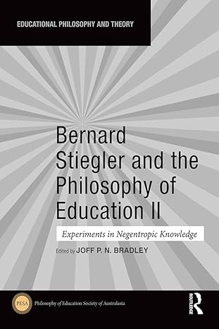 Bernard Stiegler and the Philosophy of Education II