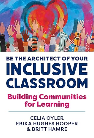 Be the Architect of Your Inclusive Classroom