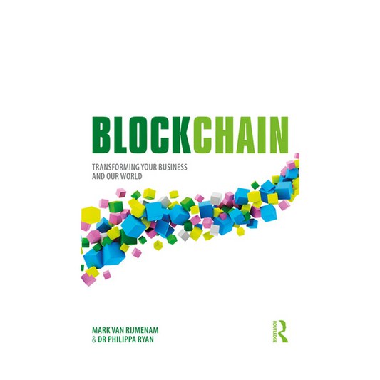Blockchain: Transforming Your Business and Our World