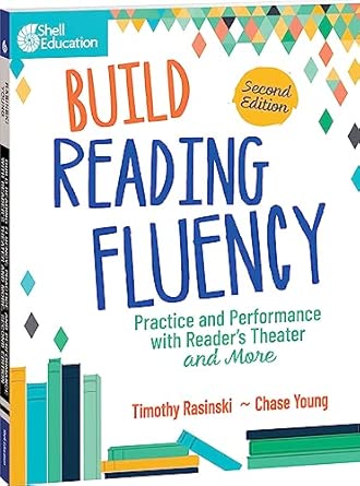Build Reading Fluency: Practice and Performance with Reader's Theater and More