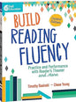 Build Reading Fluency: Practice and Performance with Reader's Theater and More