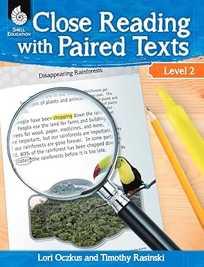 Close Reading with Paired Texts (Level 2): Engaging Lessons to Improve Comprehension