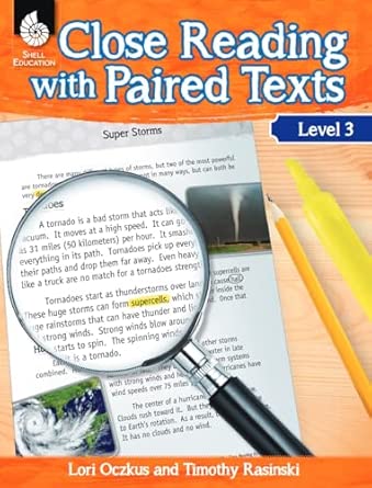 Close Reading with Paired Texts (Level 3): Engaging Lessons to Improve Comprehension