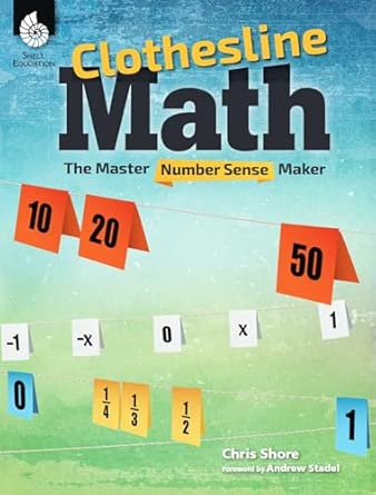 Clothesline Math: The Master Number Sense Maker